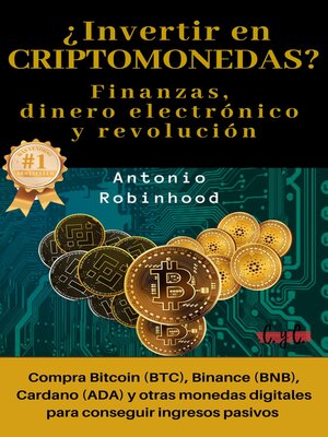 cover image of ¿Invertir en CRIPTOMONEDAS? Finanzas, dinero electrónico y revolución